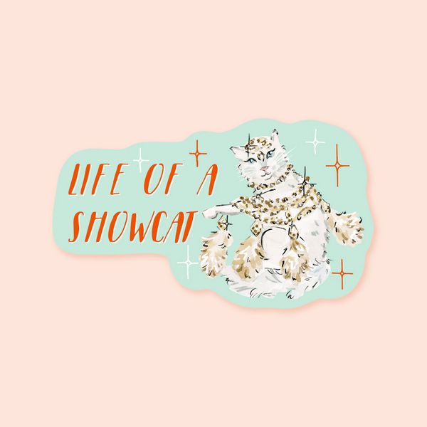 Life of a Showcat Sticker