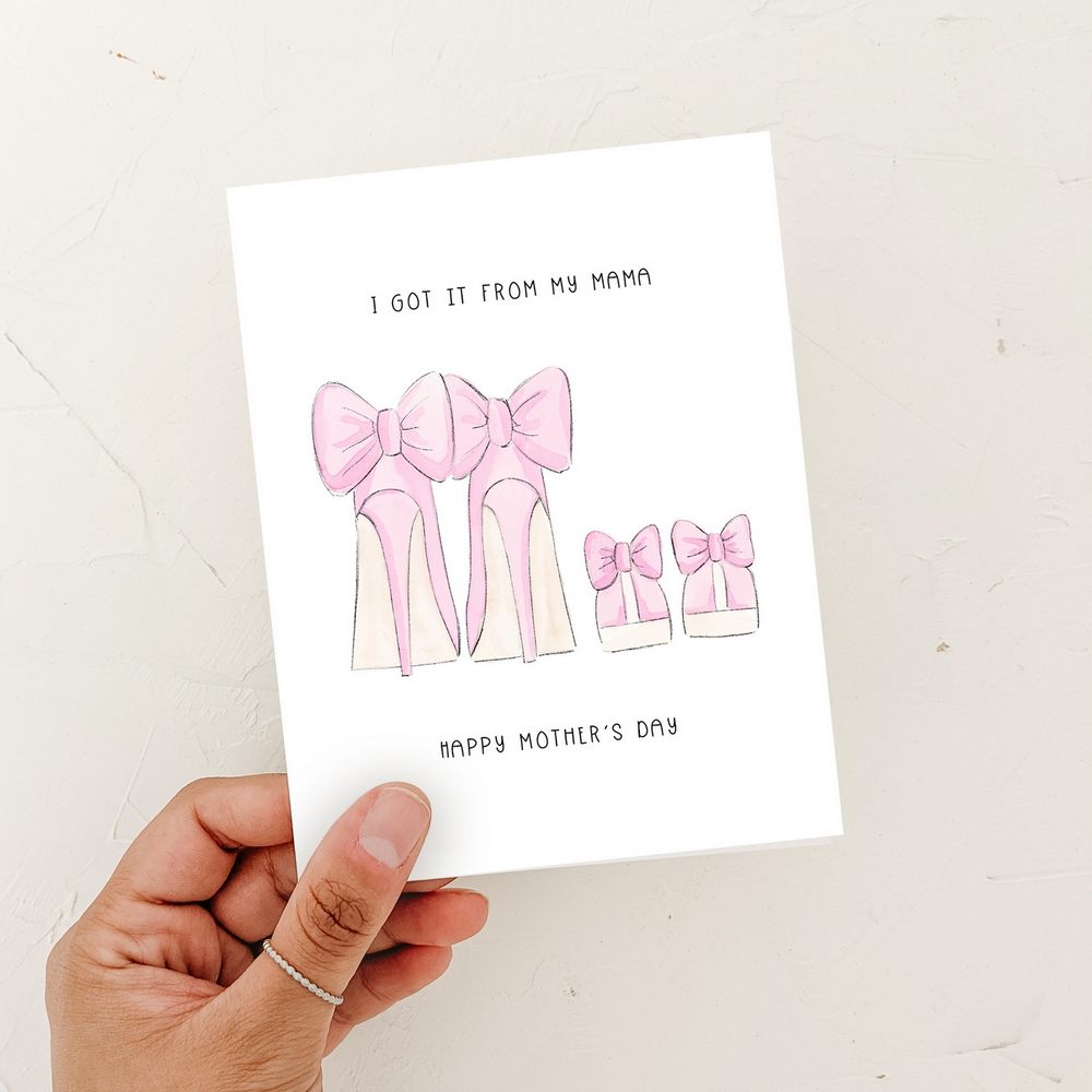 Got it From my Mama Card