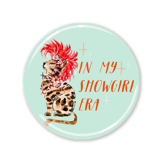 In My Showgirl Era Magnet