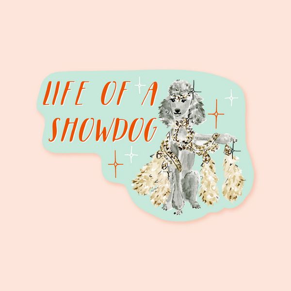 Life of a Showdog Sticker