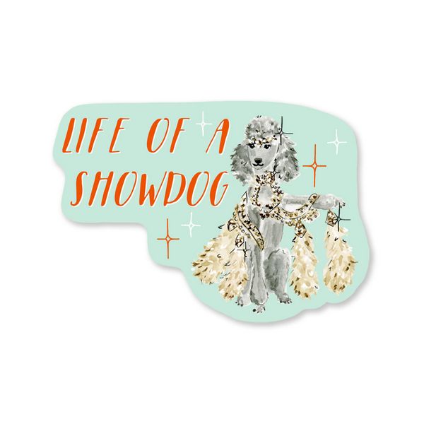 Life of a Showdog Sticker