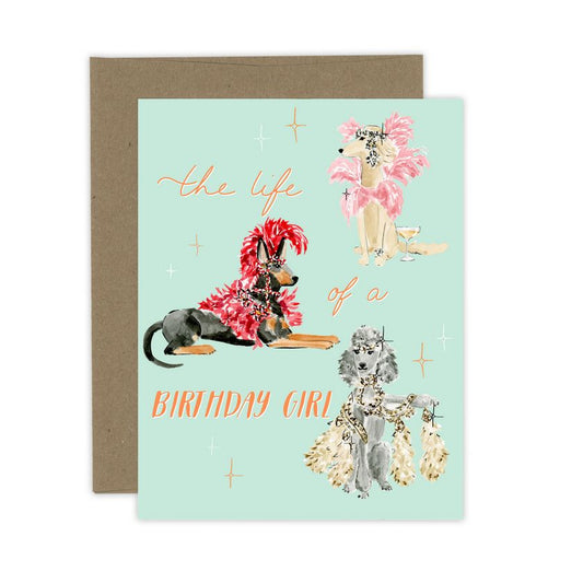 Life of a Birthday Girl - Dog Card