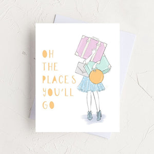 The places you'll go! Card